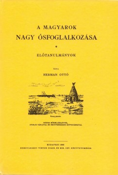 Herman Ottó "A Magyarok Nagy Ősfoglalkozása" című könyvének borítója. A borító sárga, fekete szöveggel, és embereket ábrázol egy építmény körül, háttérben csónakokkal és vízzel. A könyv 1888-ban jelent meg Budapesten.